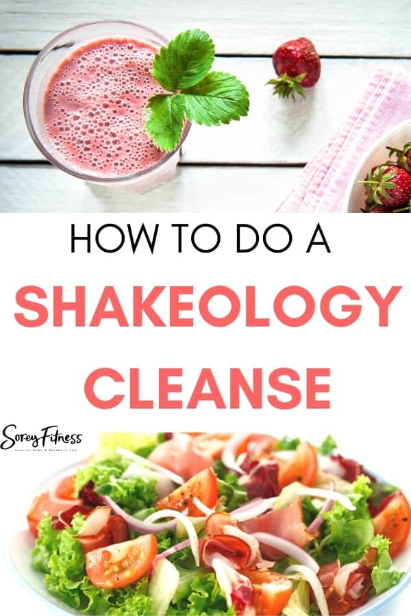 Collage of a smoothie and salad with the words "How to Do a Shakeology Cleanse"