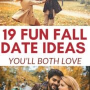 Collage of 2 photos of a happy couple outside during autumn - text overlay in the middle says 19 fun fall date ideas you'll both love!