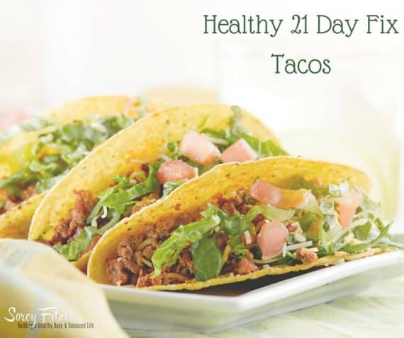 21 Day Fix dinner Tacos