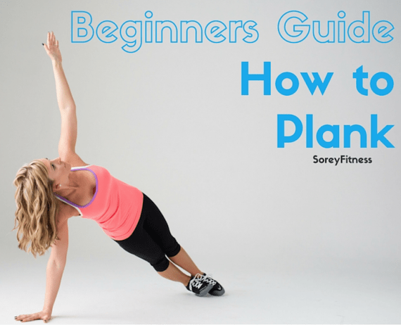 Beginners Guide How to Plank To Shrink Your Waist