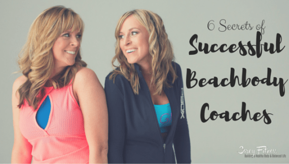 Successful Beachbody Coaches - 6 Secrets of Top Coaches