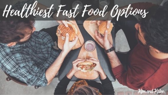 healthiest fast food options