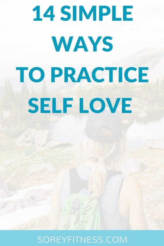 How to Self Love - 14 Simple Ways to Love Yourself Without Getting Weird