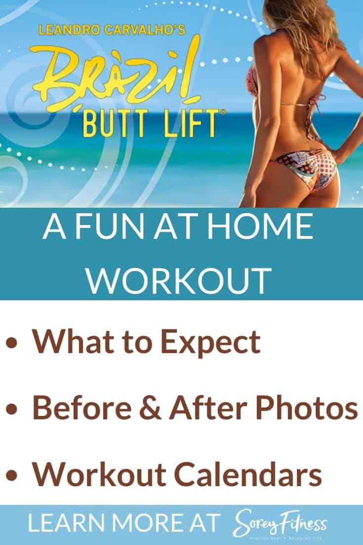 Brazil Butt Lift with a girl in a bikini and the words: A Fun At Home Workout: What to Expect, Before and After Photos, and workout calendars
