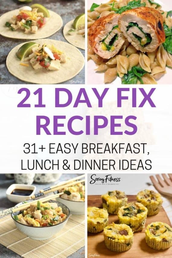 Best 21 Day Fix Recipes: Easy Meal Ideas With Containers