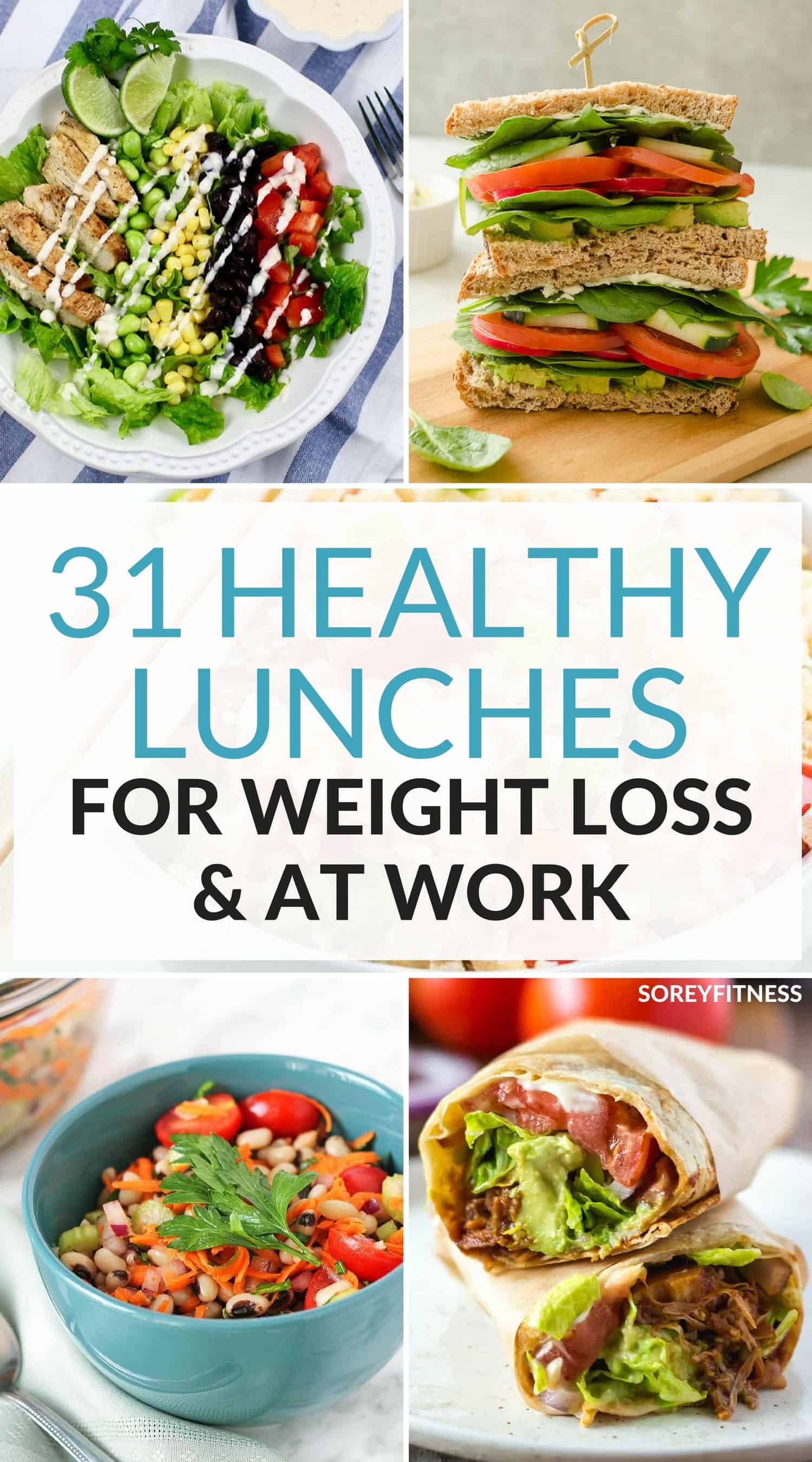 31 healthy lunch ideas for weight loss while at work