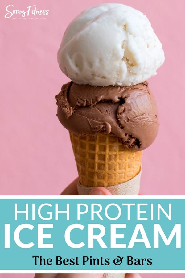 High Protein Ice Cream [Pints & Bars] You Should Try