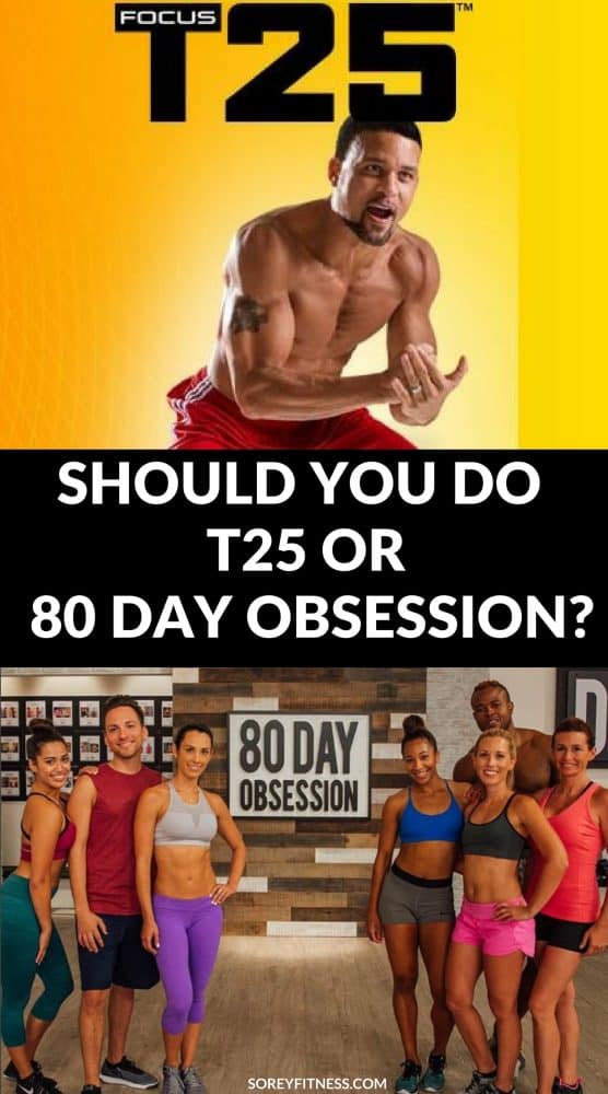 T25 vs 80 day obsession