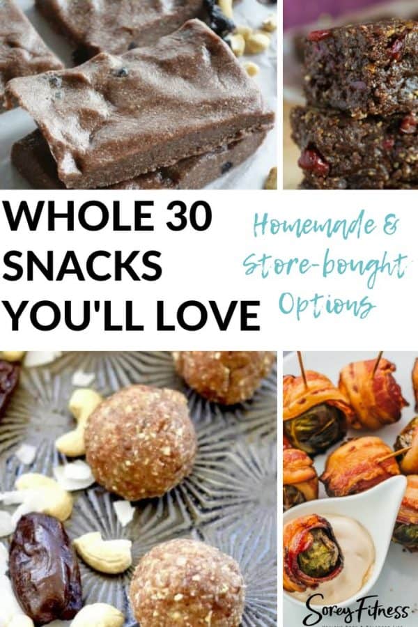 Whole 30 Snacks You'll Love | Homemade & Store-Bought Goodies