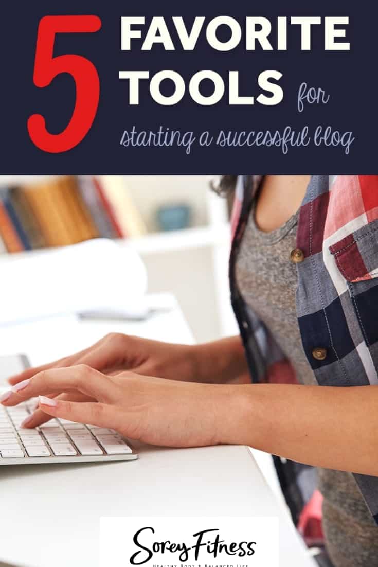 5 Favorite Tools for Starting a Successful Blog