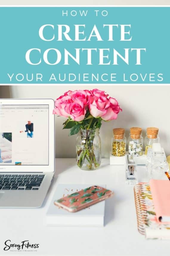 how to create content your audience loves