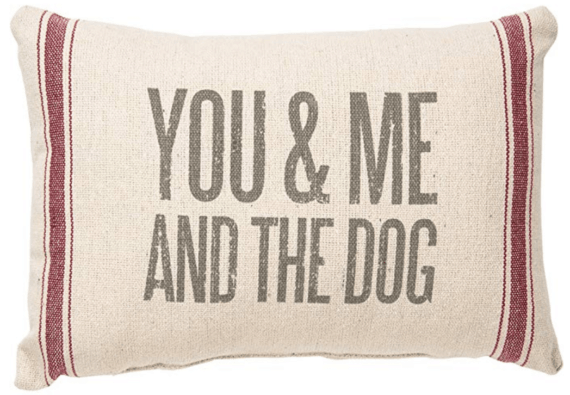 You Me and the Dog Pillow