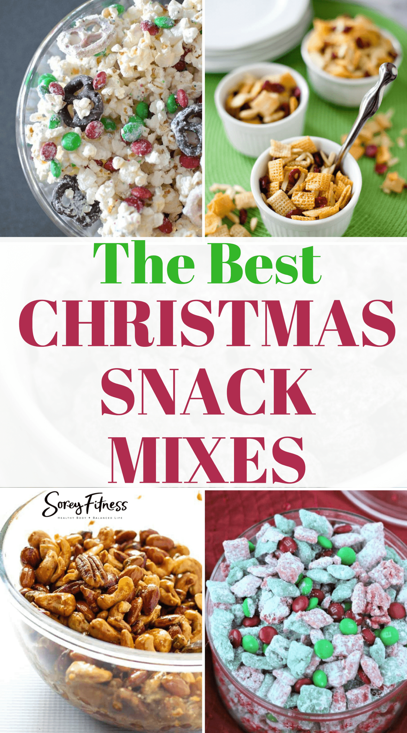 Christmas Snack Mix Recipes - Sorey Fitness by Kim and Kalee