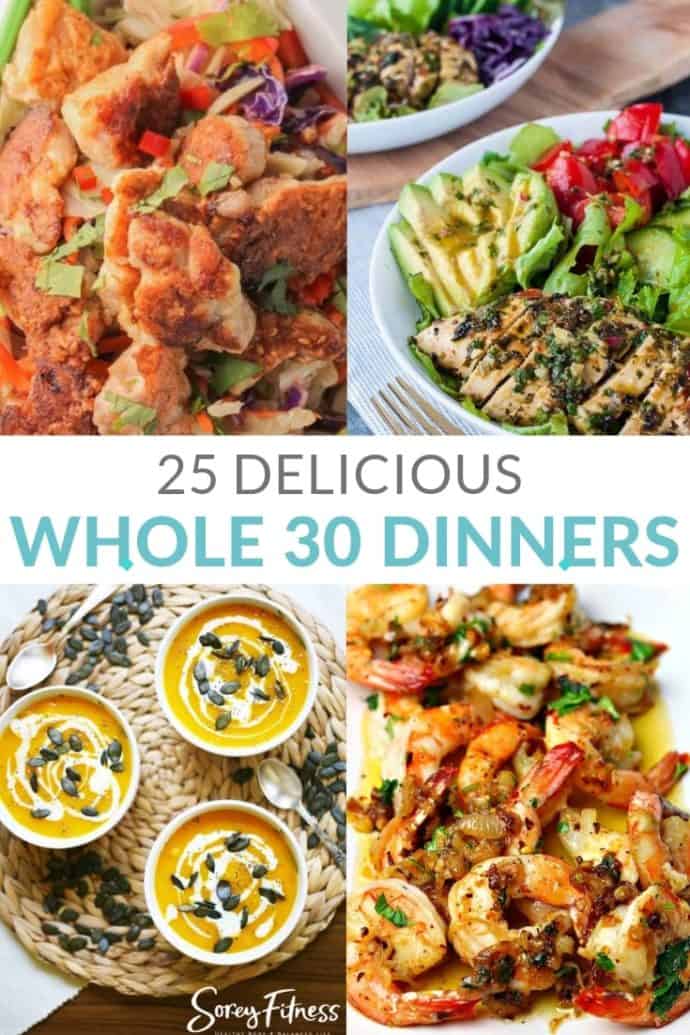 Whole 30 Dinner Ideas For Weight Loss - 25 Quick Simple Recipes