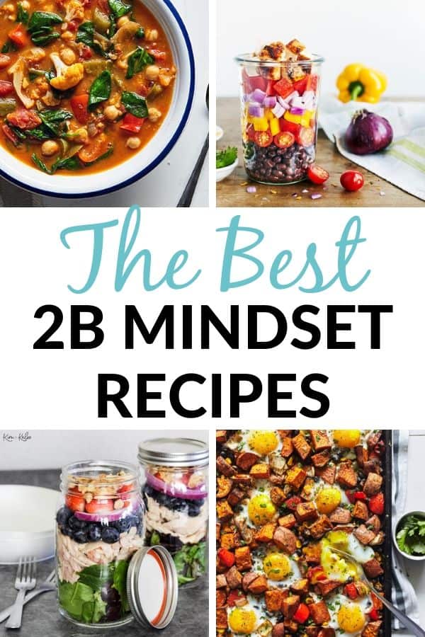 Collage of the Best 2B Mindset Recipes