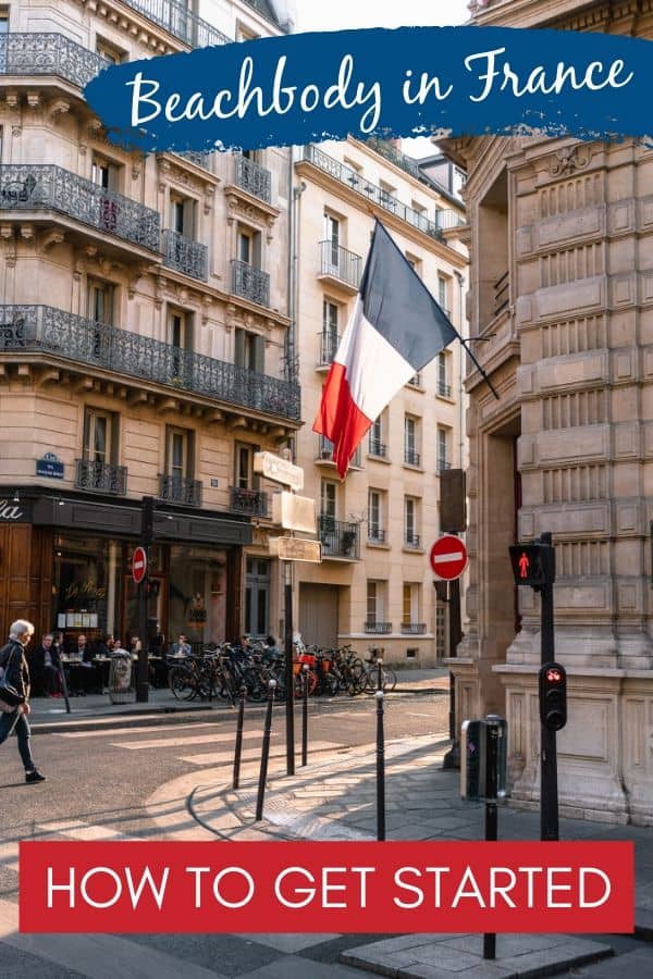 French flag with the words Beachbody in France - How to Get Started