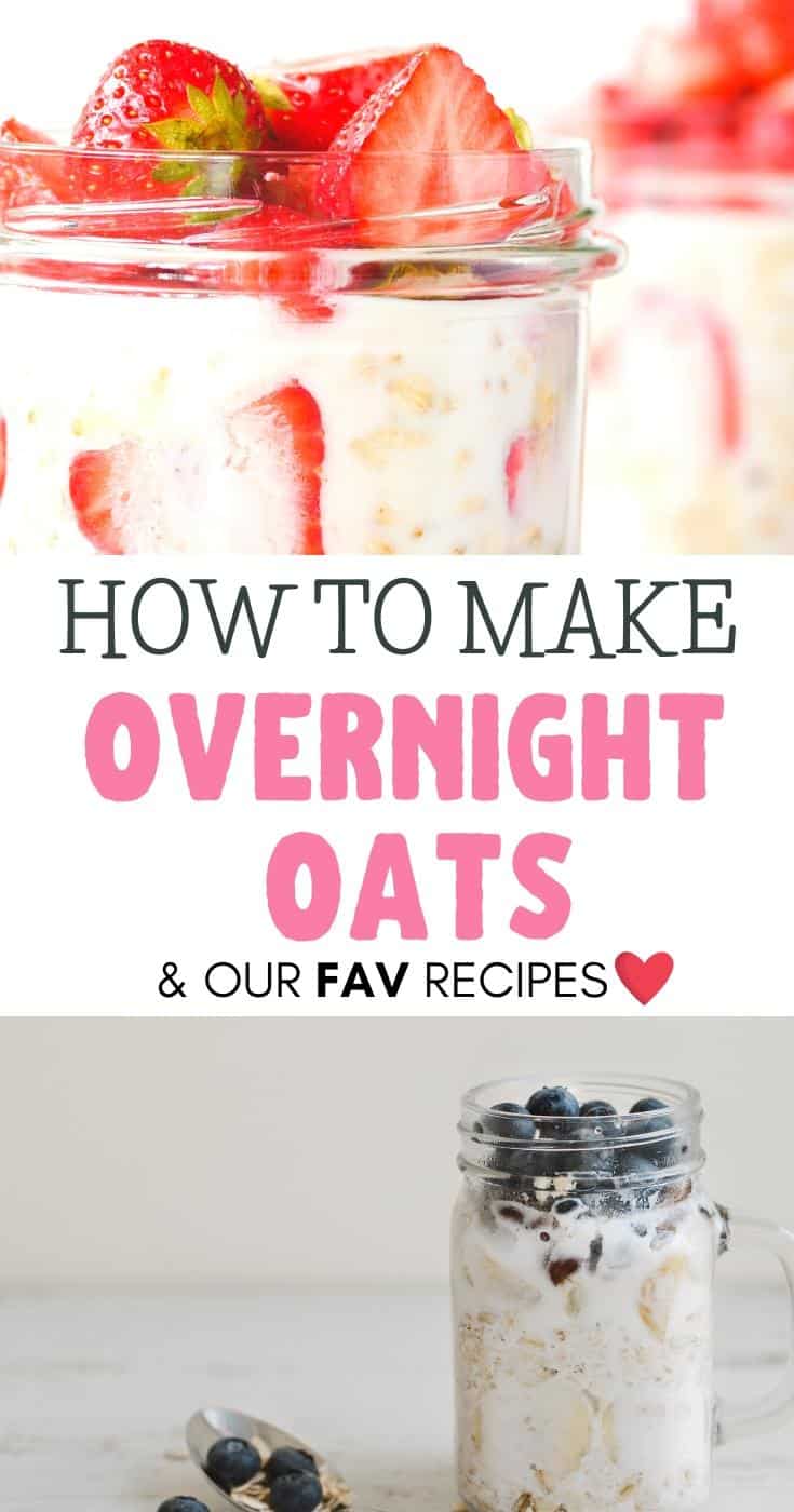 collage of 2 oatmeals with the text overlay how to make overnight oats & our fav recipes