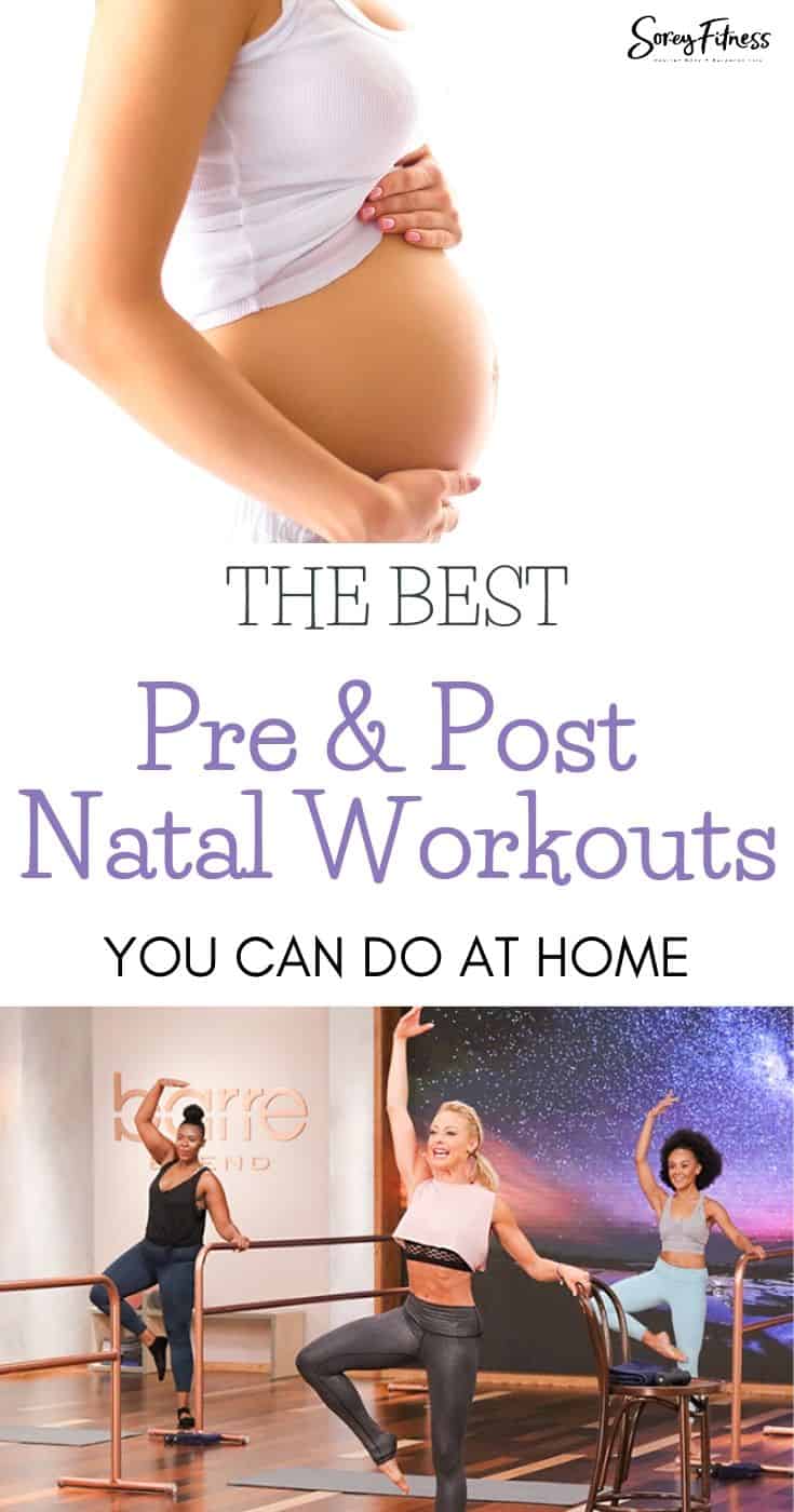 collage of a woman holding her pregnant belly and a workout - text overly reads "The Best Pre & Post Natal Workouts you can do at home"