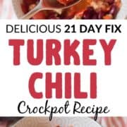 delicious 21 day fix turkey chili crockpot recipe collage of 2 photos