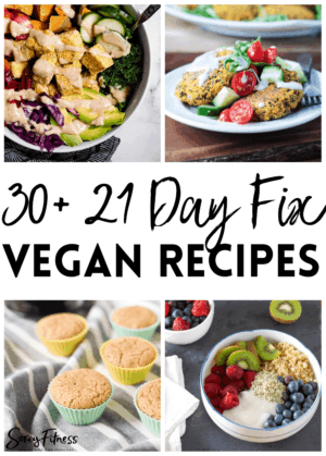 21 Day Fix Vegan Meal Plan Recipes & Containers
