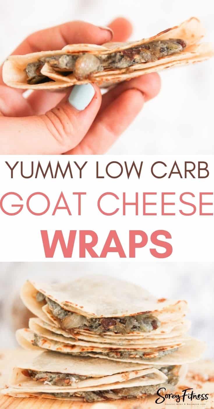 EASY Low Carb Goat Cheese Wraps