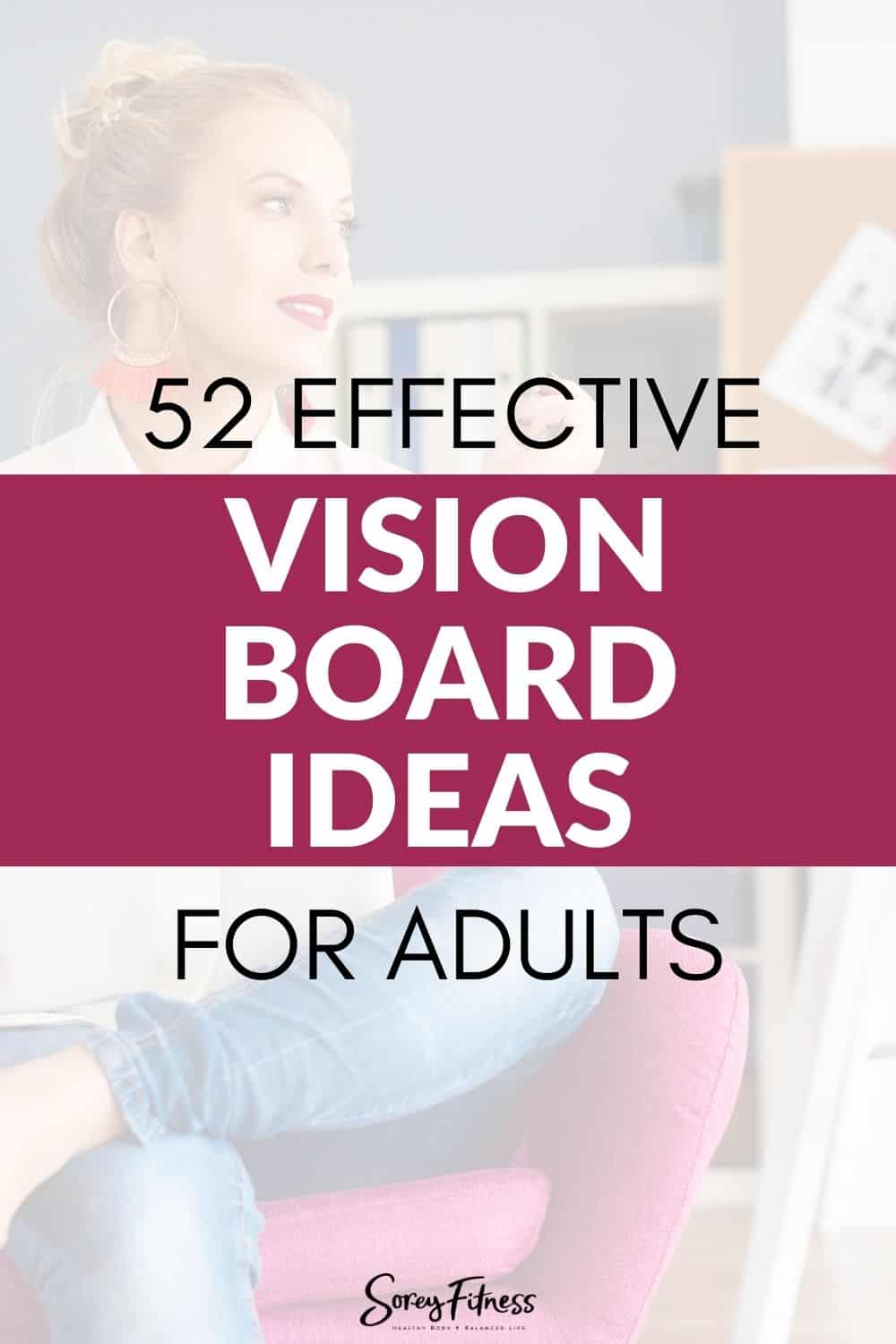 52 Effective Vision Board Ideas for Adults in 2023