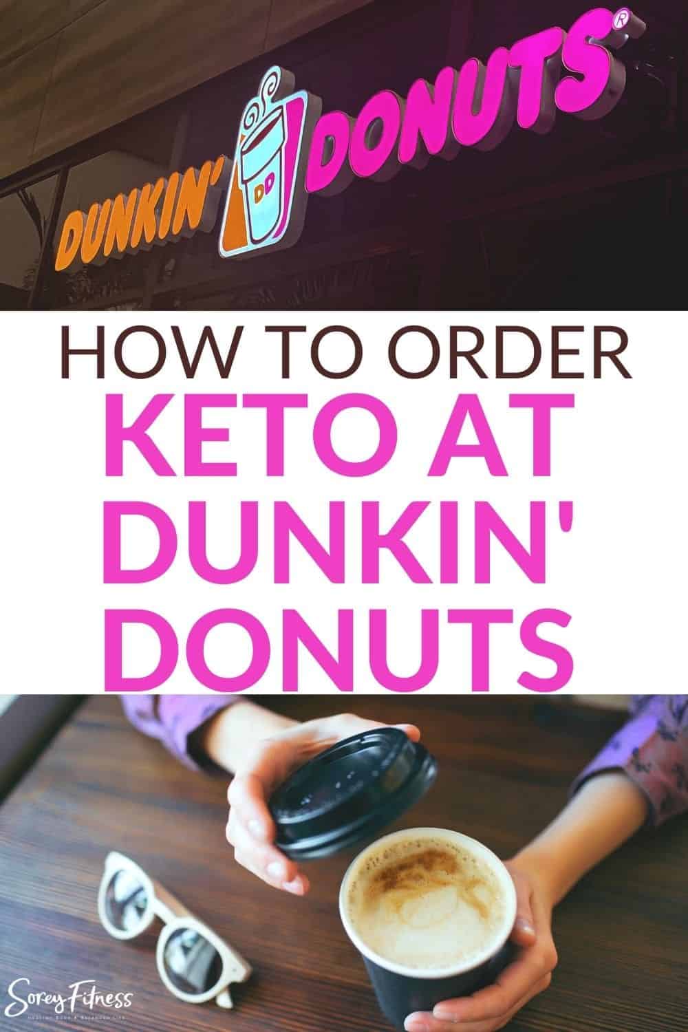 How to Order Keto at Dunkin Donuts Today