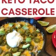 one skillet low carb and keto taco casserole recipe