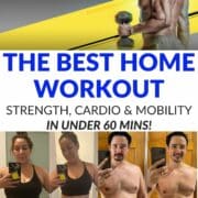 645 Promotional collage - 2 before and after photos and the text overlay the best home workout strength cardio and mobility in under 60 mins