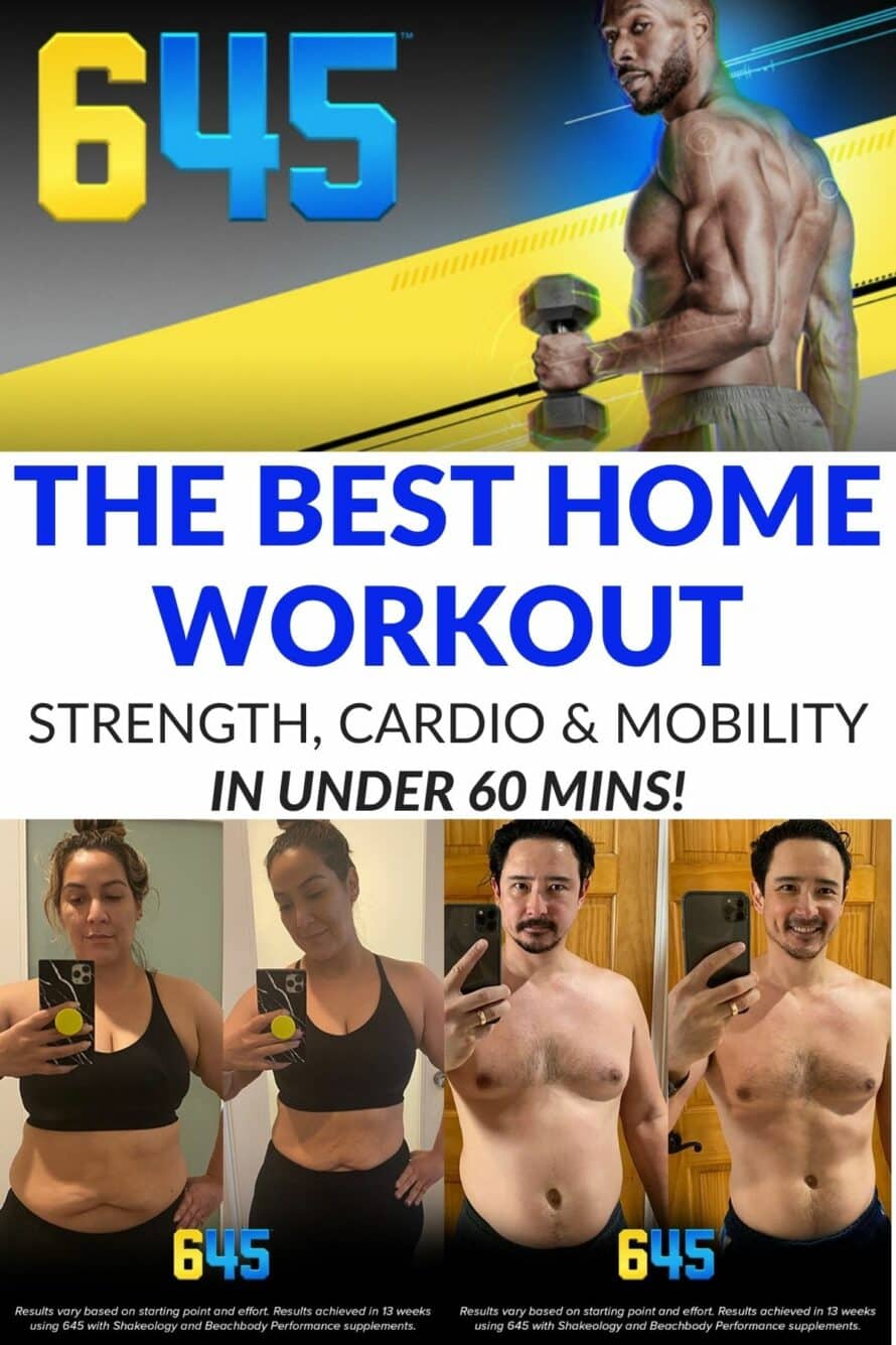 645 Promotional collage - 2 before and after photos and the text overlay the best home workout strength cardio and mobility in under 60 mins