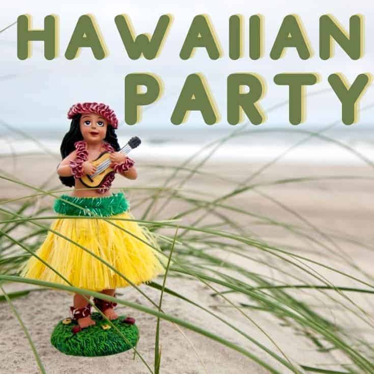hulu girl toy on the beach with the words Hawaiian party written on it