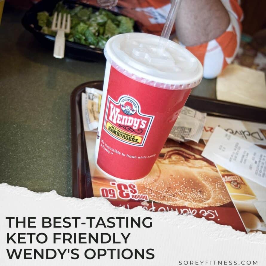 wendy's cup with the words the best tasting Keto Friendly Wendy's Options overlay on the picture