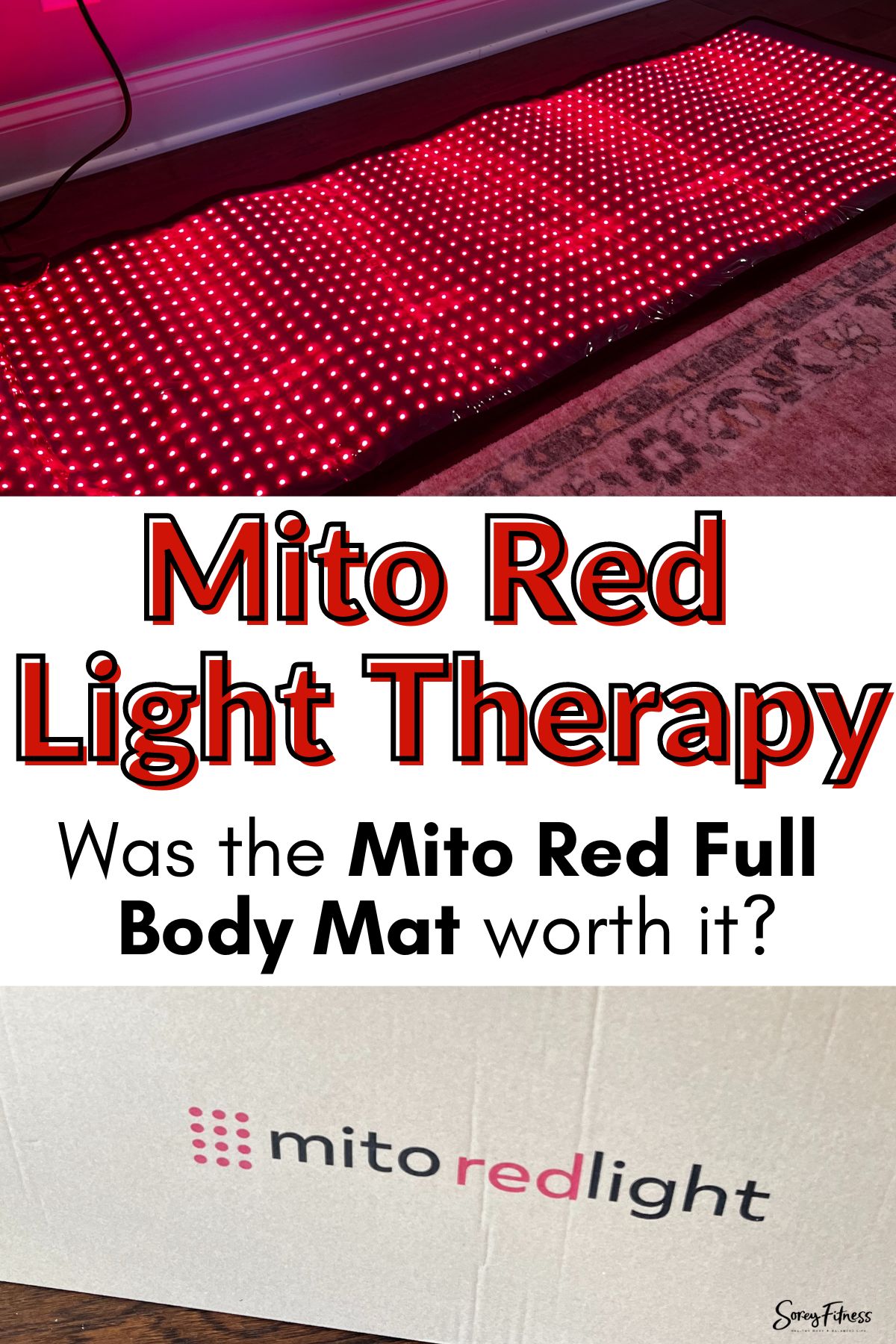 Collage of the red light therapy mat and the box - text overlay in the middle says Mito Red Light Therapy Was the Mito Red Full Body Mat worth it?