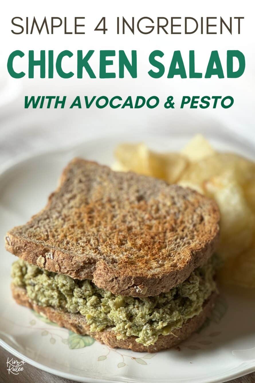Text overlay at the top says 4 Ingredient Healthy Chicken Salad with Avocado and Pesto - Shows a chicken salad sandwich with Siete potato chips in the background