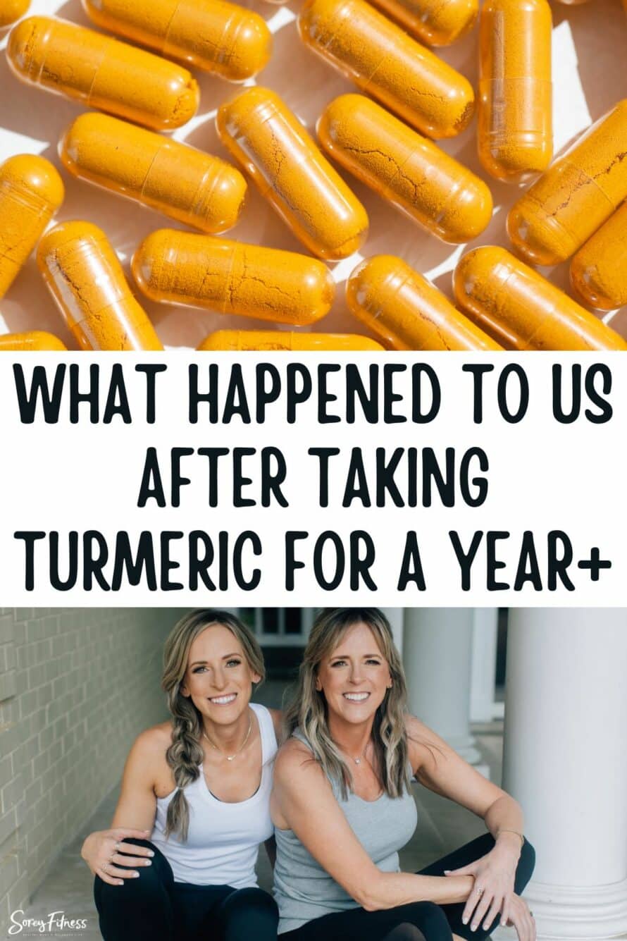 collage of capsules and a photo of kim and kalee - text overlay in the middle of the graphic says: what happened to us after taking turmeric for a year