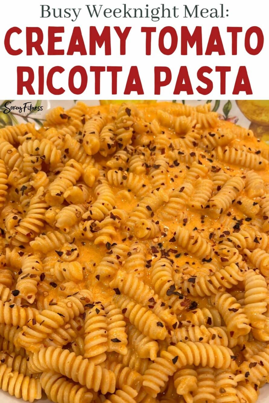 the recipe plus text overlay says busy weeknight meal creamy tomato ricotta pasta