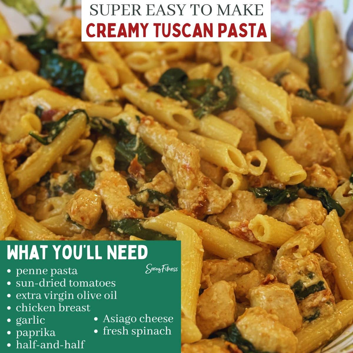 infographic with ingredients for creamy sun dried tomato pasta with chicken