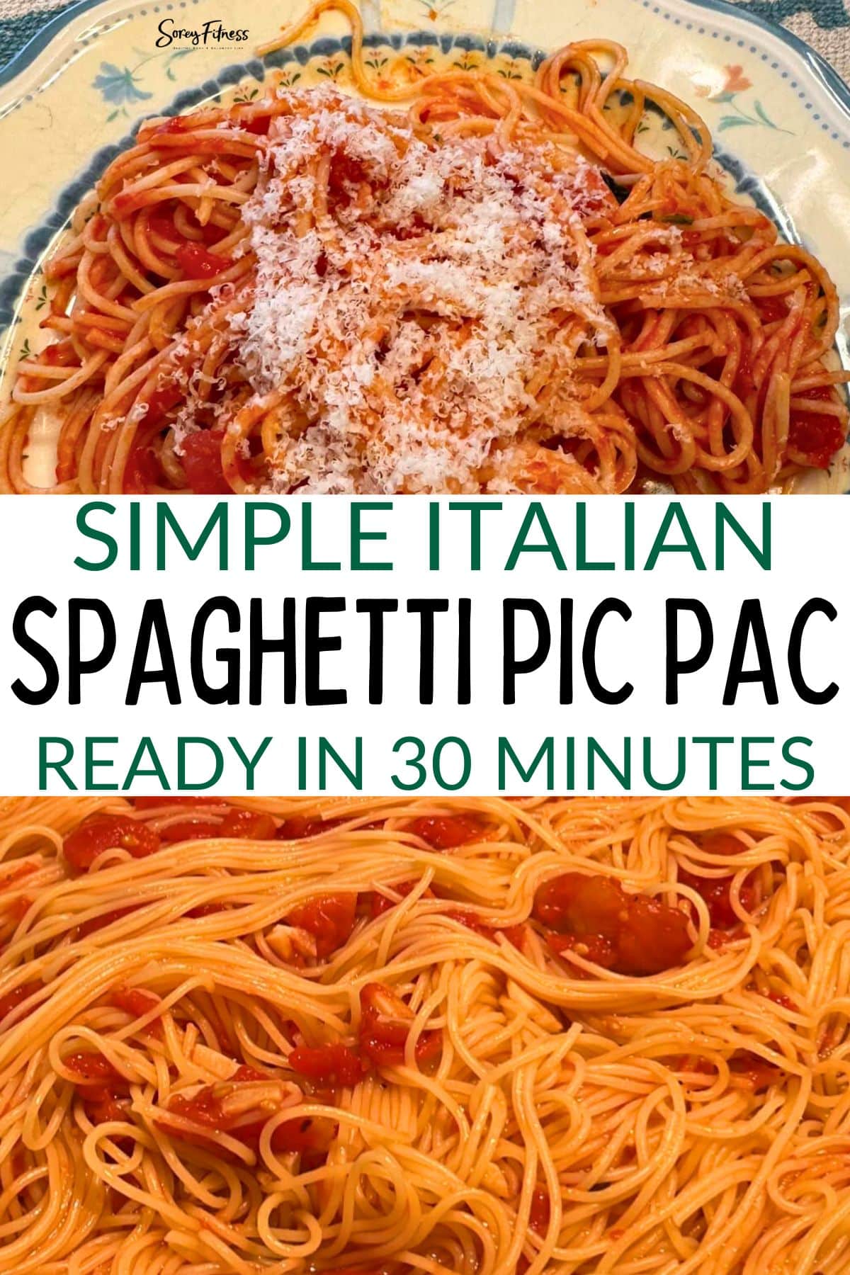 collage of two pictures of the healthy dinner recipe - text overlay in the middle says simple italian spaghetti pic pac ready in 30 minutes